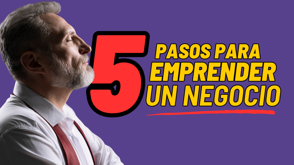 pasos para emprender un negocio